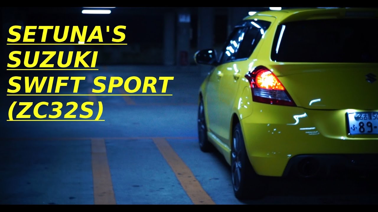 【PV】 SETUNA'S SUZUKI SWIFT SPORT (ZC32S)