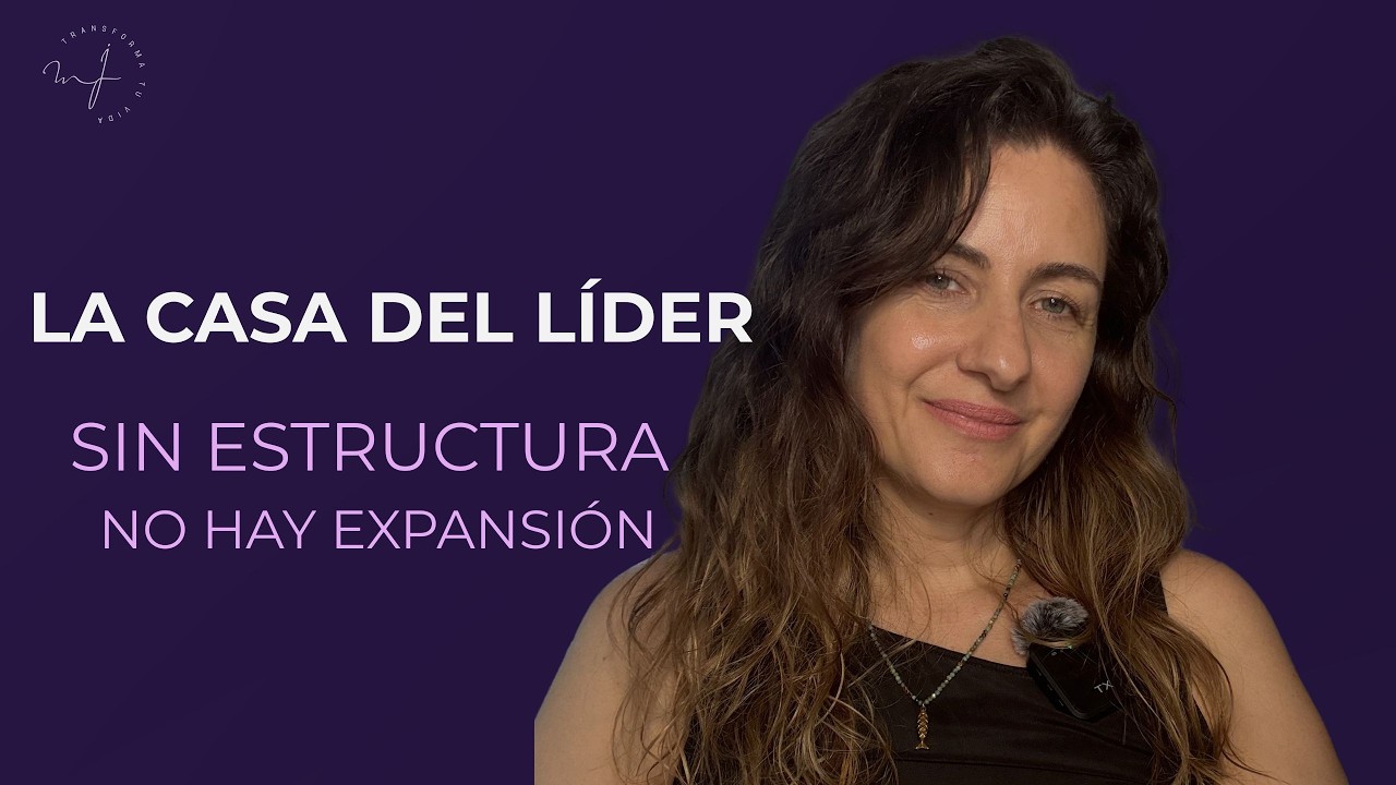 La Casa del Líder: Sin Estructura No Hay Expansión | Arquitectura del Liderazgo