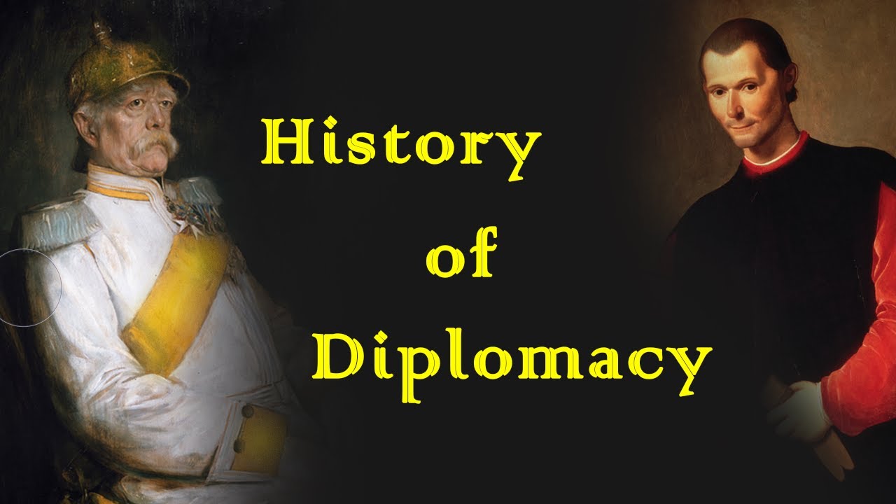 A Brief History of Diplomacy