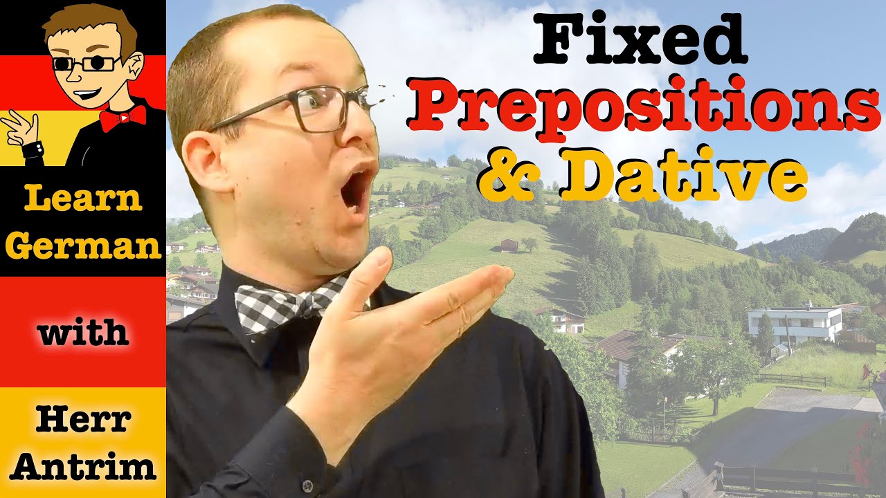 Dative Prepositions & Their Commonly Used Verbs