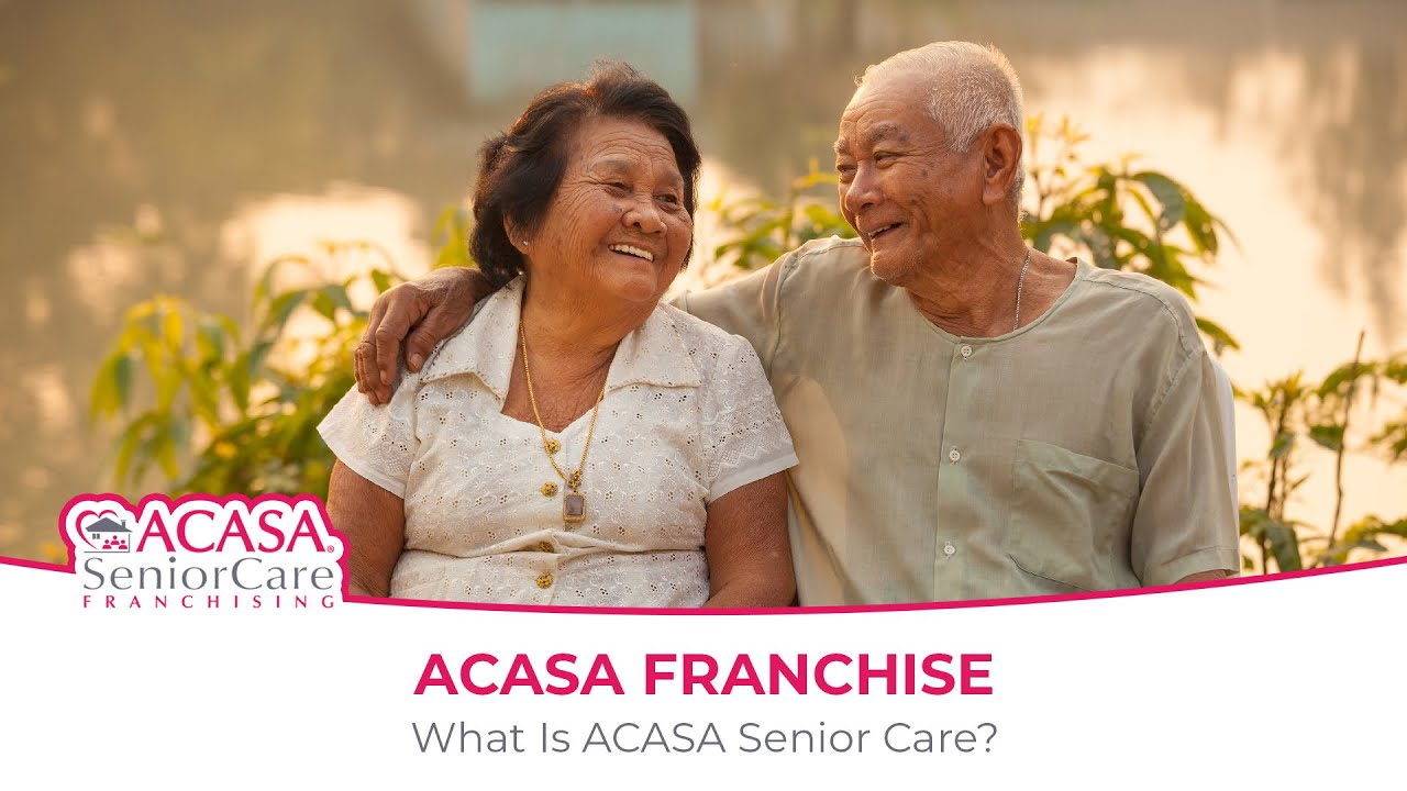ACASA Senior Care Franchise: What Is ACASA Senior Care?