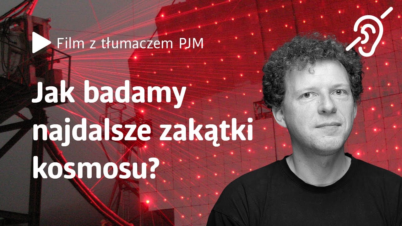 Kosmiczne promieniowanie gamma - skąd pochodzi i do czego możemy je wykorzystać? Z tłumaczem PJM