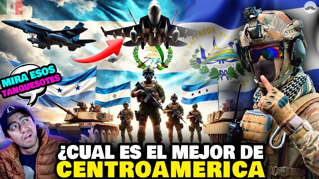 ¿Cual es el Mejor Ejercito de Centroamérica en 2025? Mexicano Reacciona