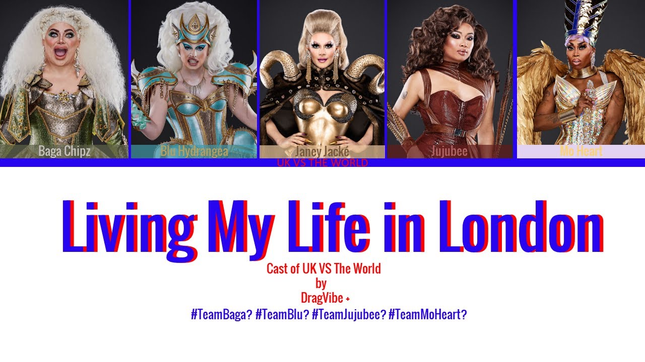 Rupaul's Drag Race UK vs The World - Living My Life In London - Color Coded Lyrics