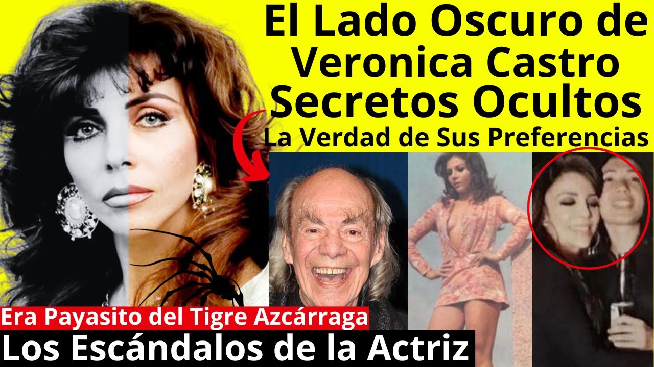 El Lado Oscuro de Verónica Castro | lo que nunca te contaron