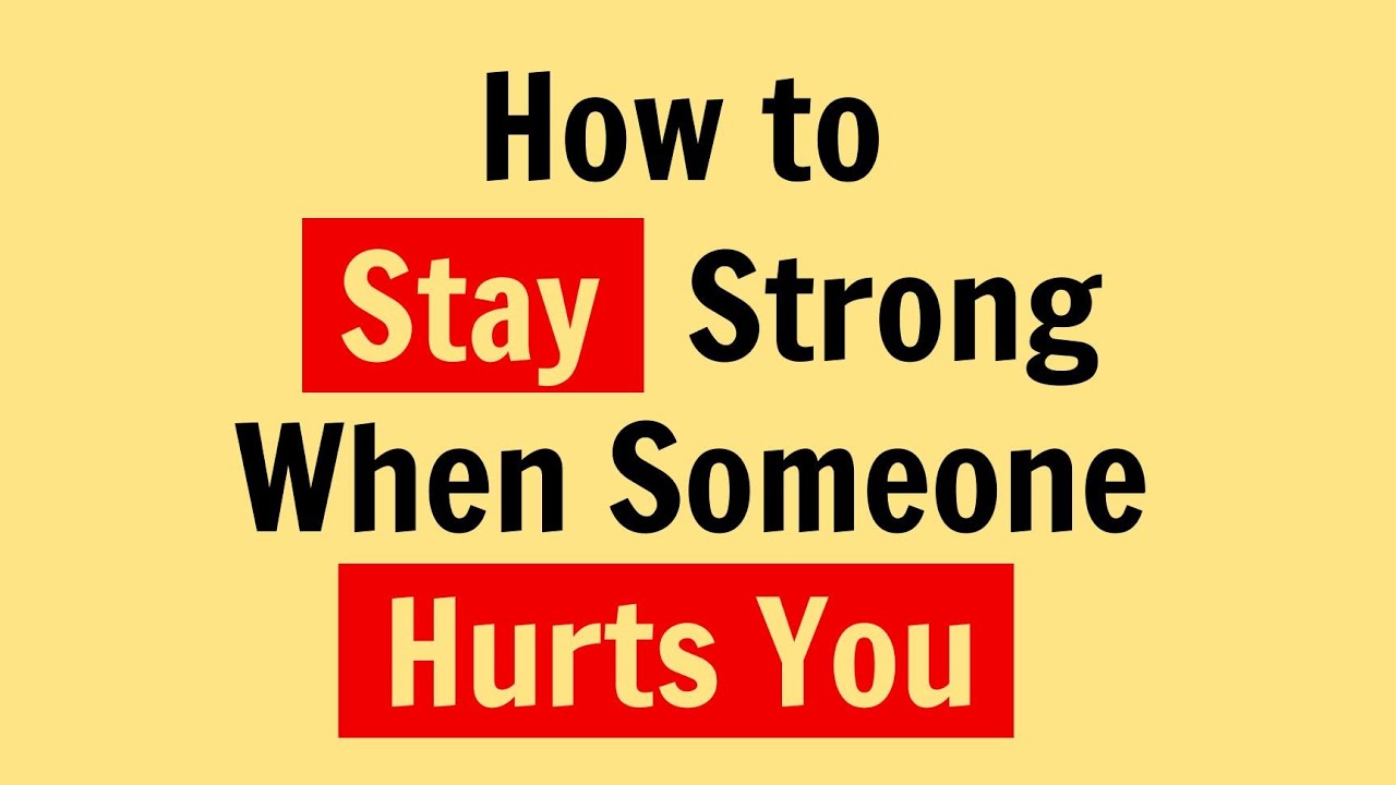 How to Stay Strong When Someone Hurts You | Psychology Facts | Psysense