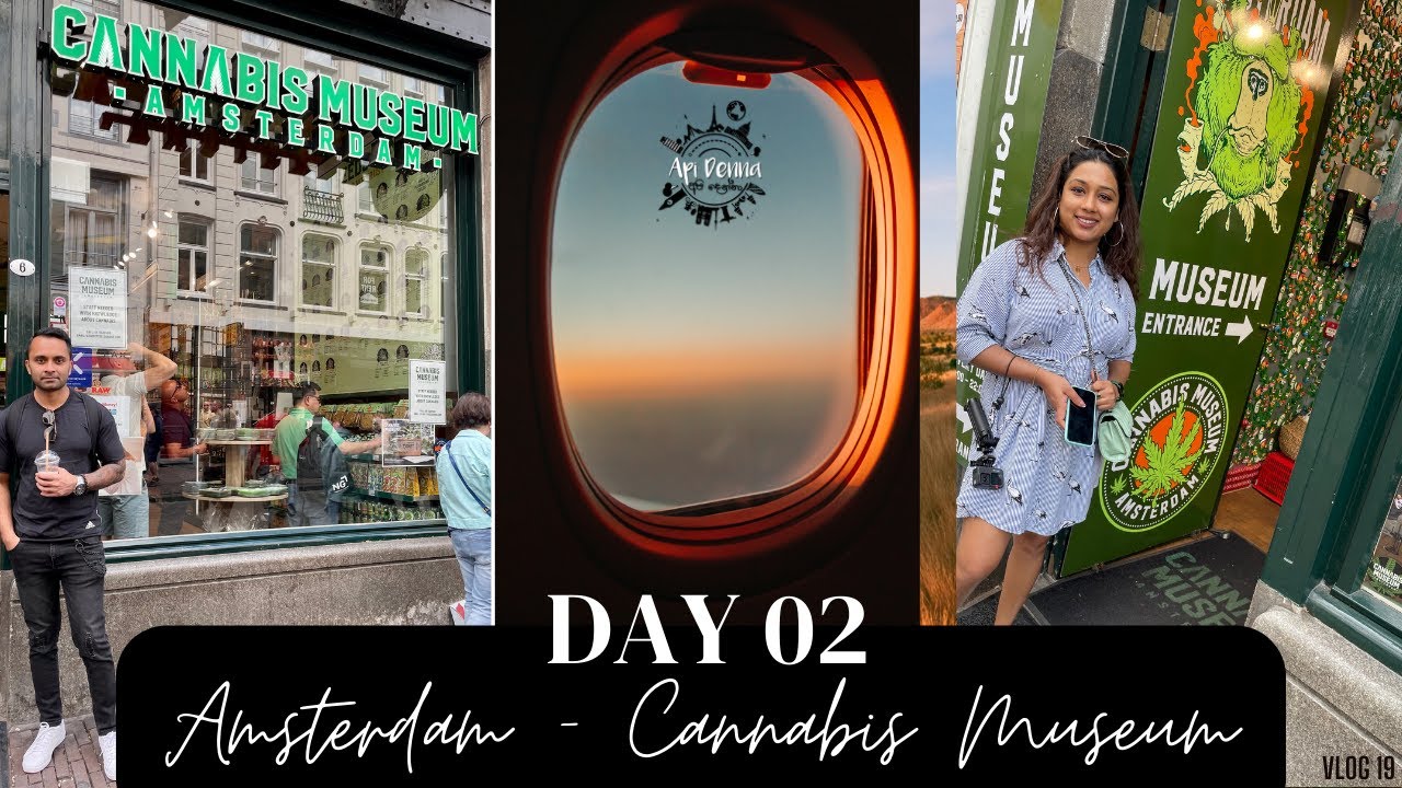 Amsterdam, Netherland 🇳🇱 | Cannabis Museum | Day 02 | Api Denna අපි දෙන්නා | July 2022 | Vlog 19