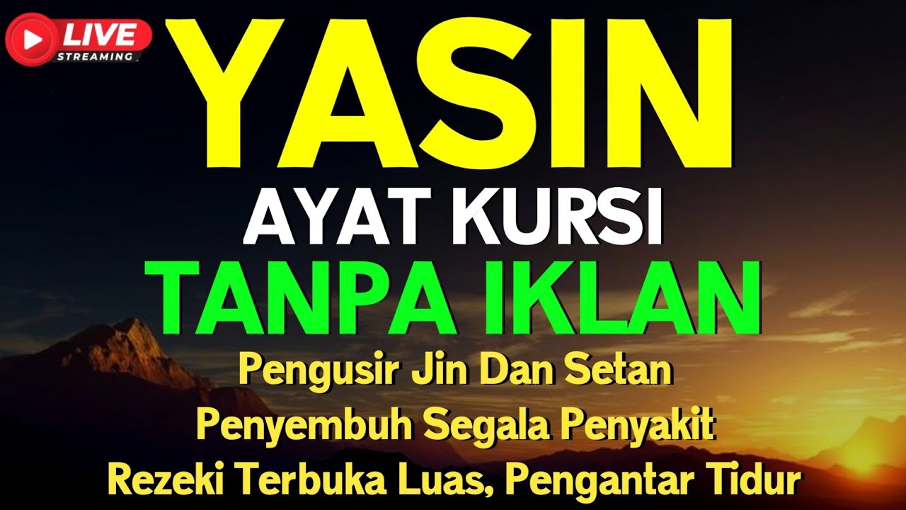 Surah Yasin & Ayat Kursi Pengusir Setan dan Penyembuh Segala Macam Penyakit 🤲