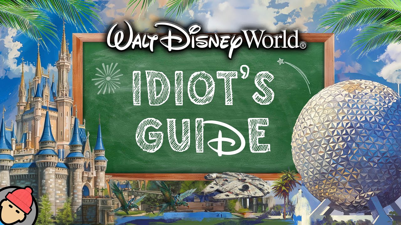 An Idiot's Guide to WALT DISNEY WORLD
