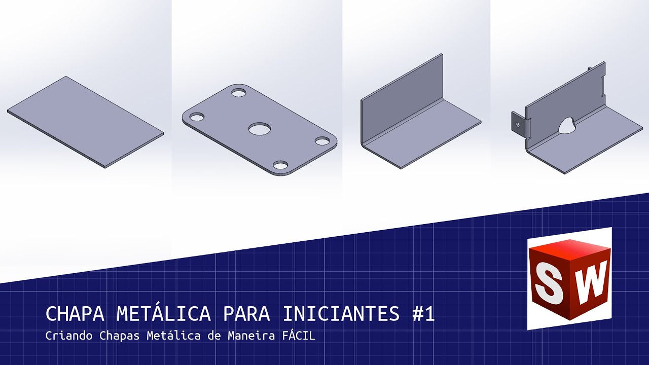 SOLIDWORKS Chapa Metálica Para Iniciantes #1 - Criando Chapas Metálica de Maneira FÁCIL