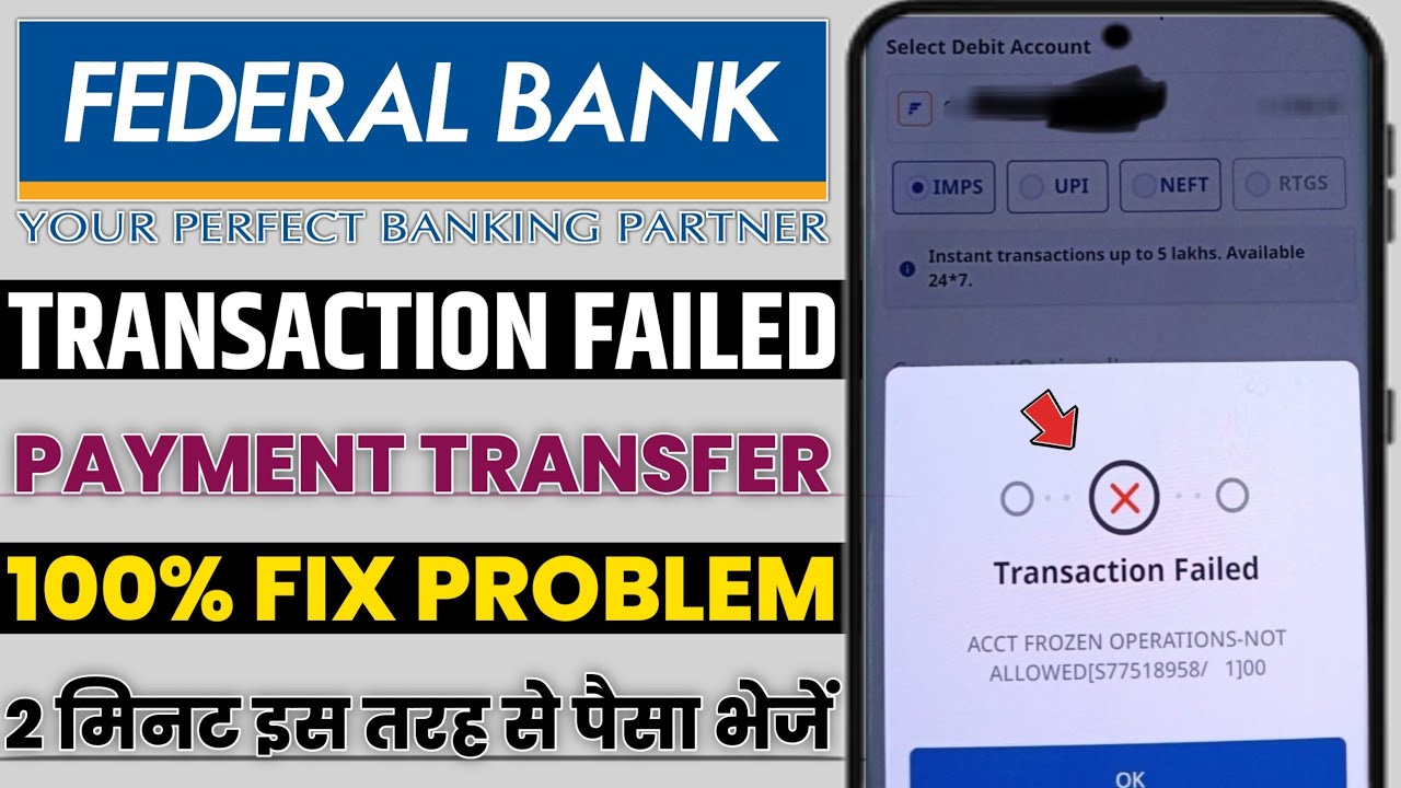 Fed mobile payment transfer transaction Failed acct frozen operations not allowed S77518958 problem