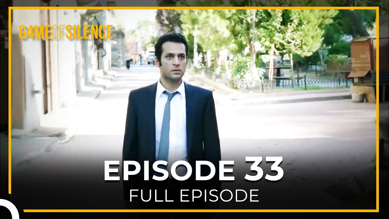 Game Of Silence Episode 33