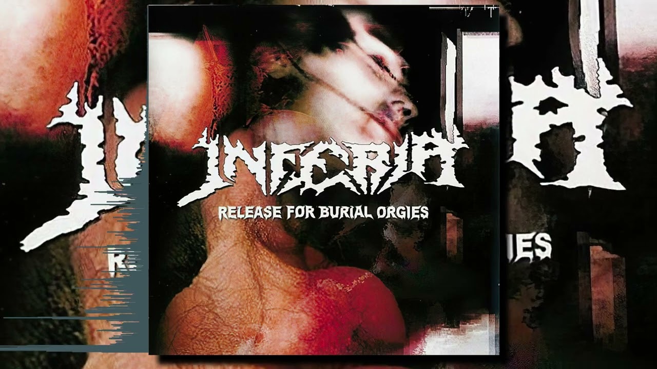 Inferia - Release For Burial Orgies (Full Album)