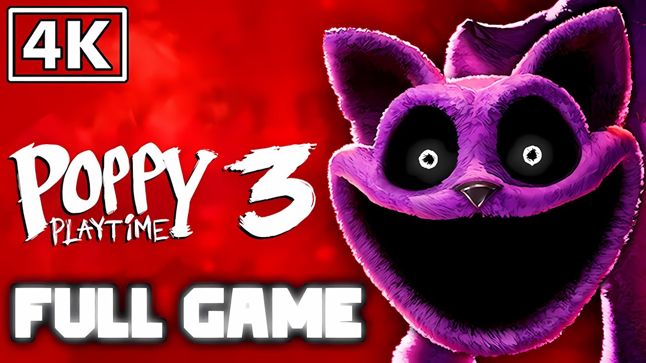 Poppy Playtime: Chapter 3 | Full Game Walkthrough | No Commentary