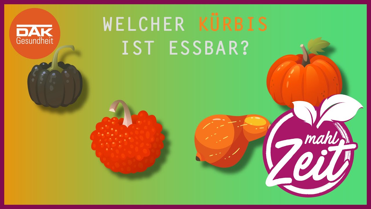 Welcher K&uuml;rbis ist essbar? | #mahlZeit | DAK-Gesundheit