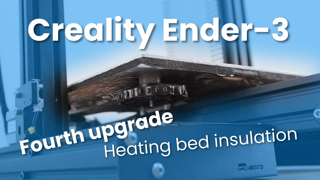 Creality Ender-3: Fourth upgrade - heated bed insulation