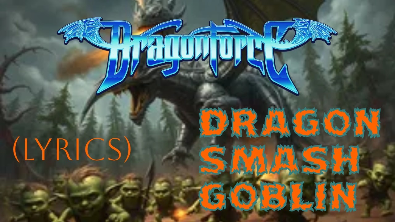 Dragonforce ft. Nekrogoblikon - DRAGON SMASH GOBLIN (Lyrics)