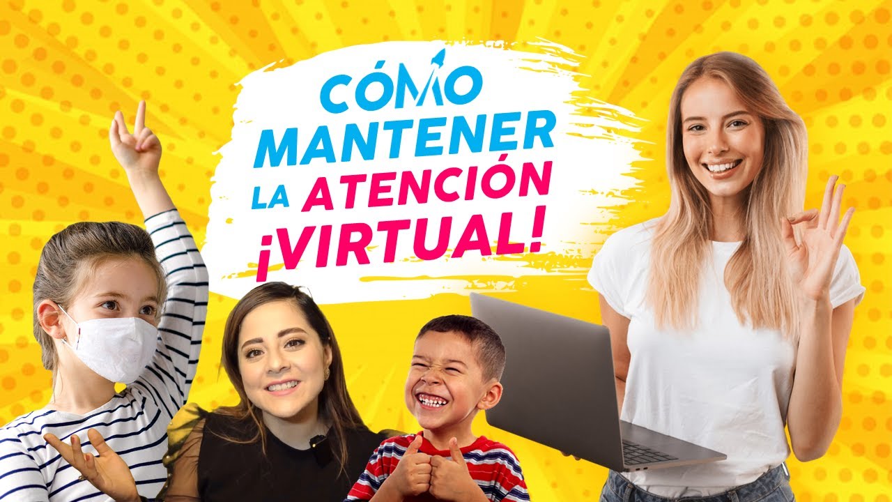 Cómo mantener la atención del grupo en una clase virtual
