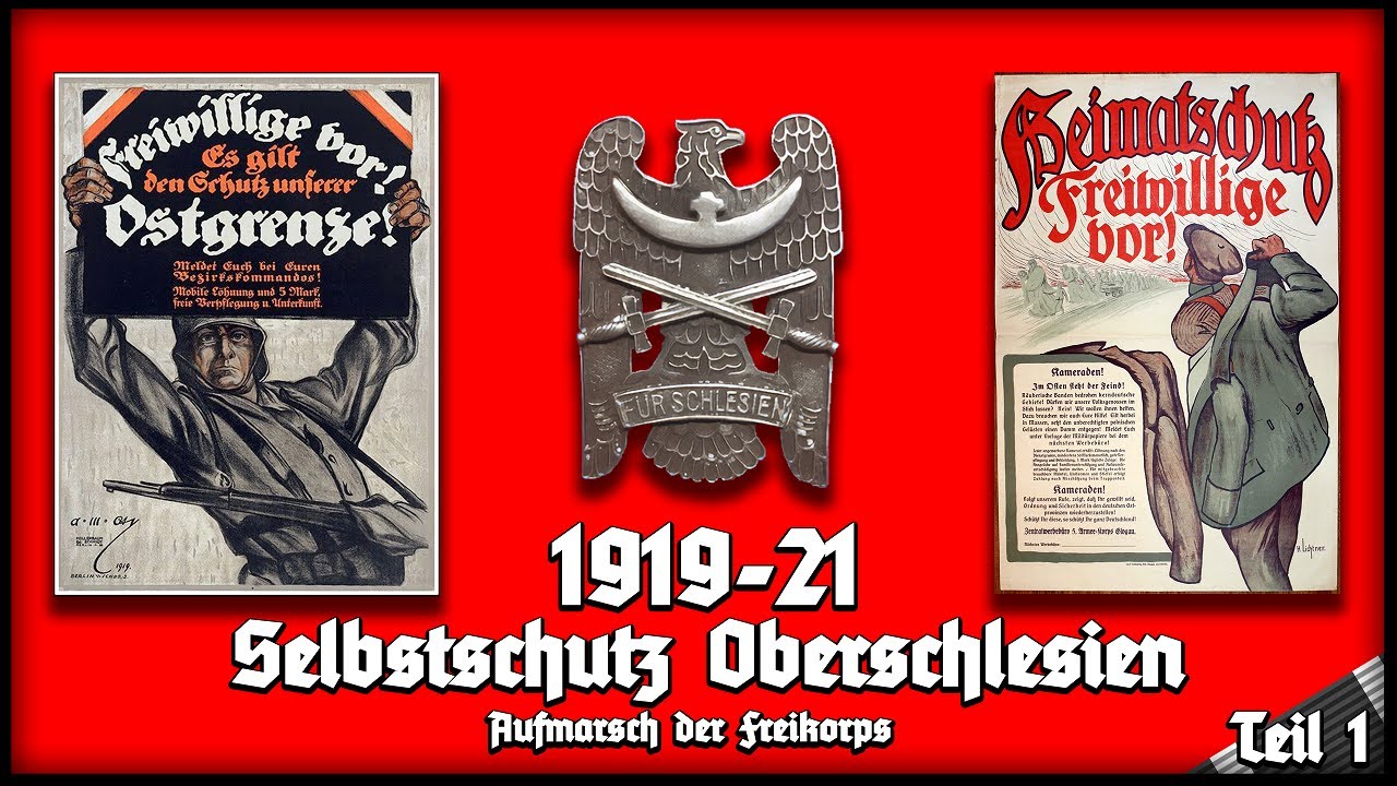 1919-21: Selbstschutz Oberschlesien - # 1 - Aufmarsch der Freikorps