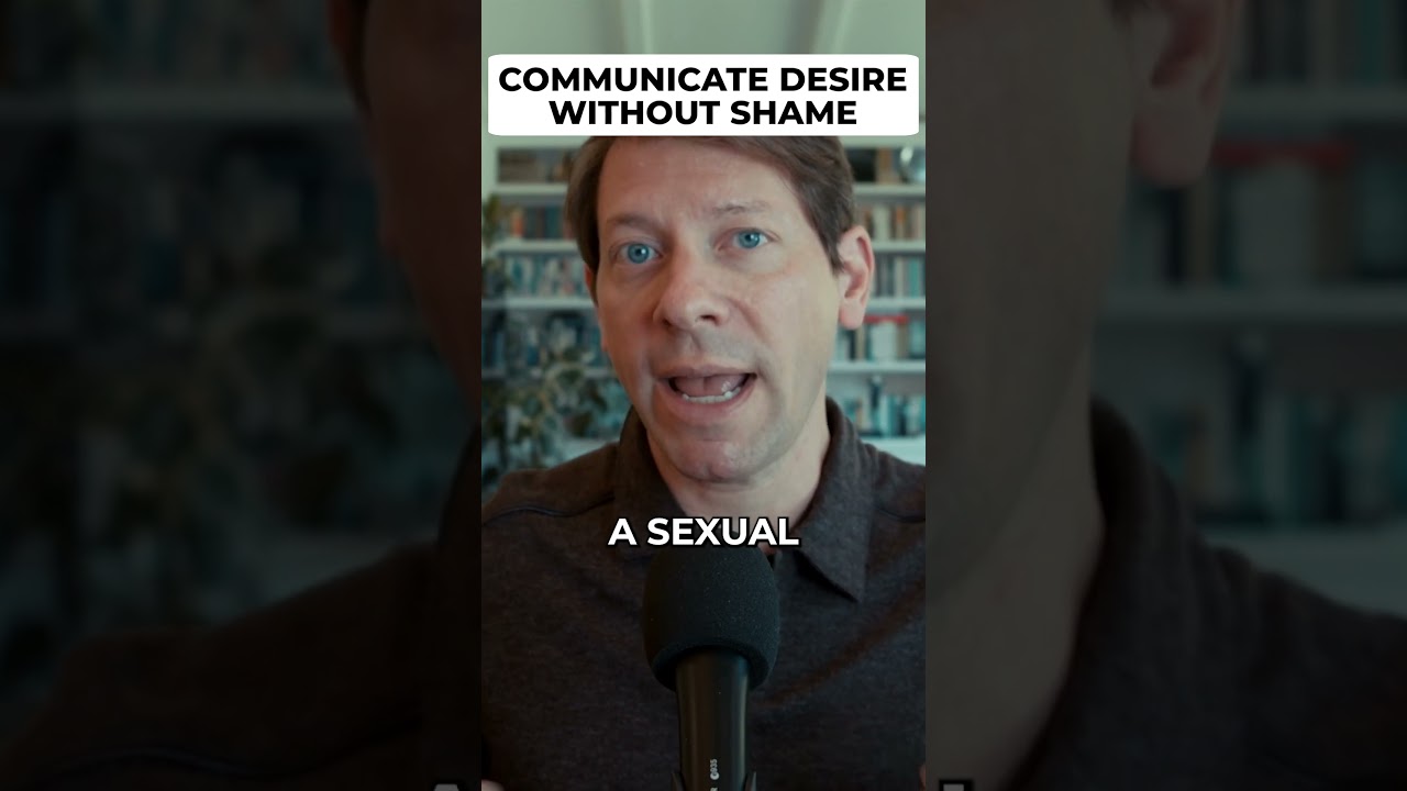 Communicate desire without shame