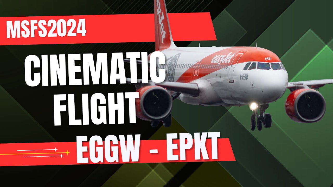 Cinematic Flight | EGGW ✈️ EPKT | Microsoft Flight Simulator 2024 | ChasePlane + GSX