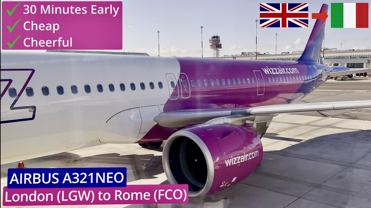 Wizzair Trip Report: Is this Europe's WORST Airline? Airbus A321neo | London Gatwick to Rome