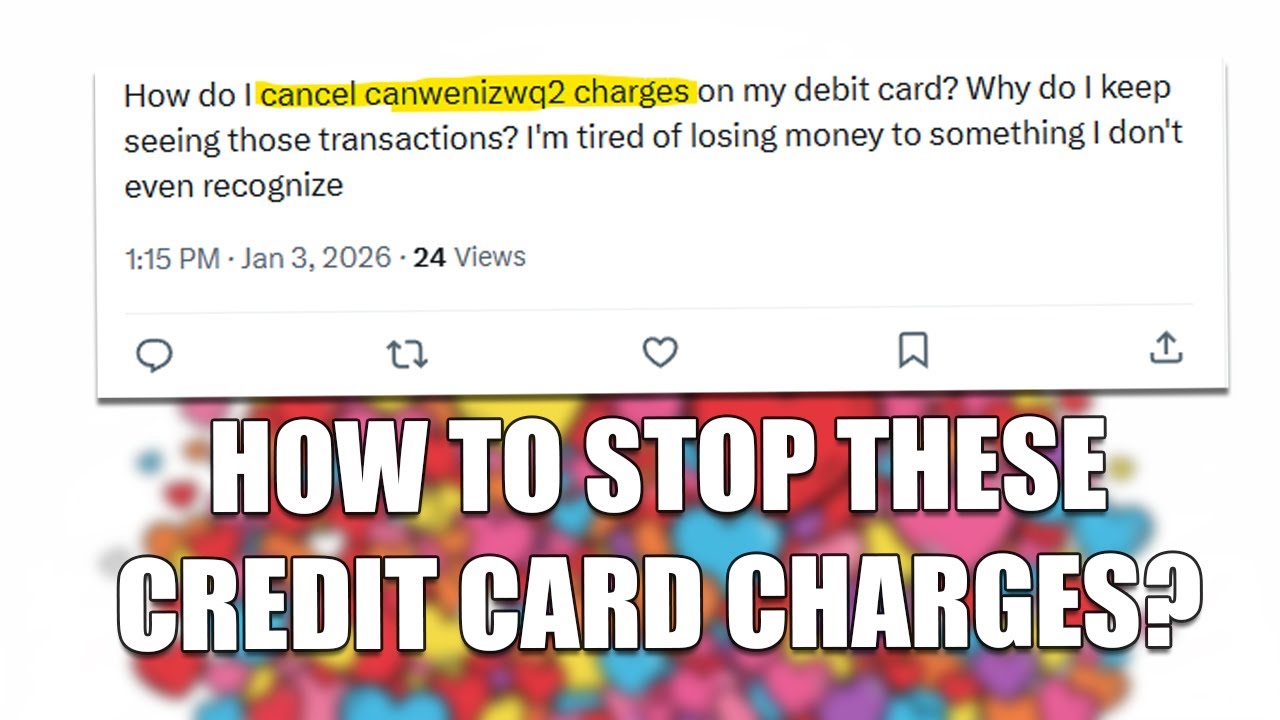 Canwenizwq2 Charge On Your Credit Card Explained - How To Cancel The Subscription?