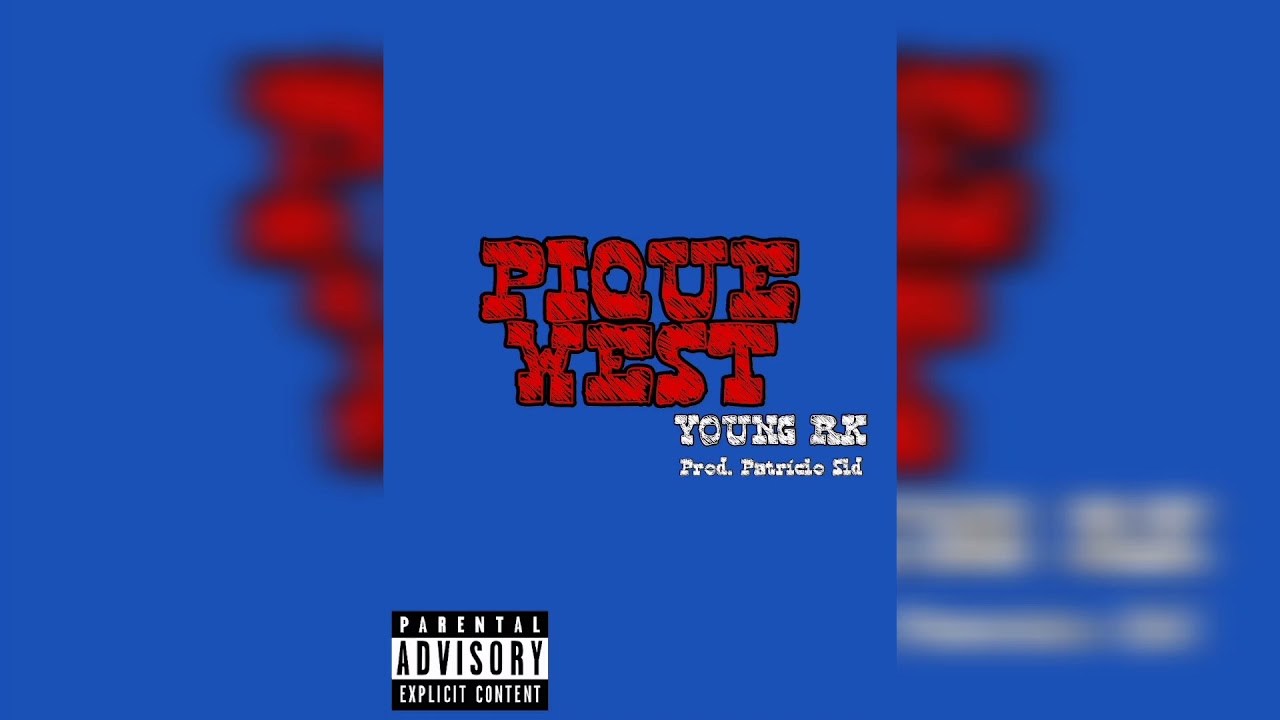 Young RK - Pique West ( Prod. Patr&iacute;cio Sid)