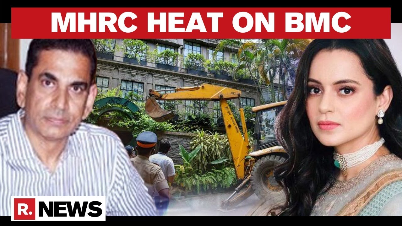 MHRC Summons BMC Commissioner Iqbal Chahal Over Demolition Of Kangana Ranaut&rsquo;s Office