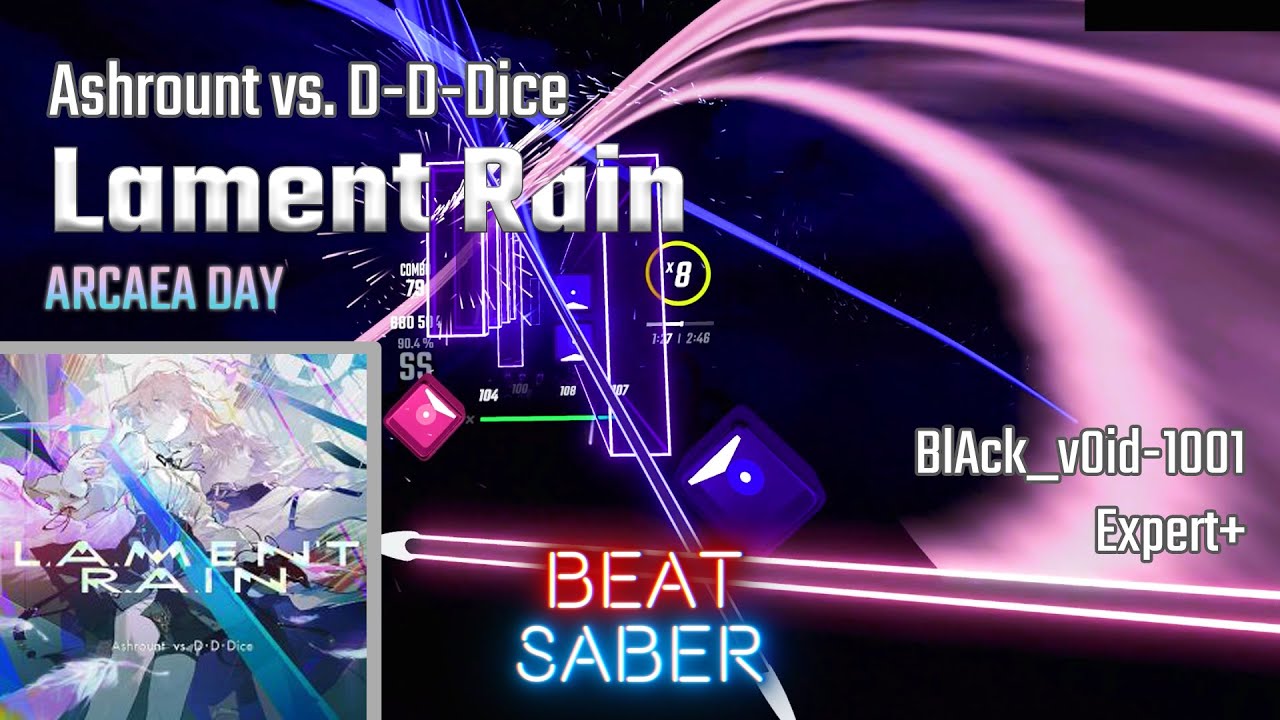 arcaea day | Ashrount vs. D-D-Dice - Lament Rain | Beat Saber