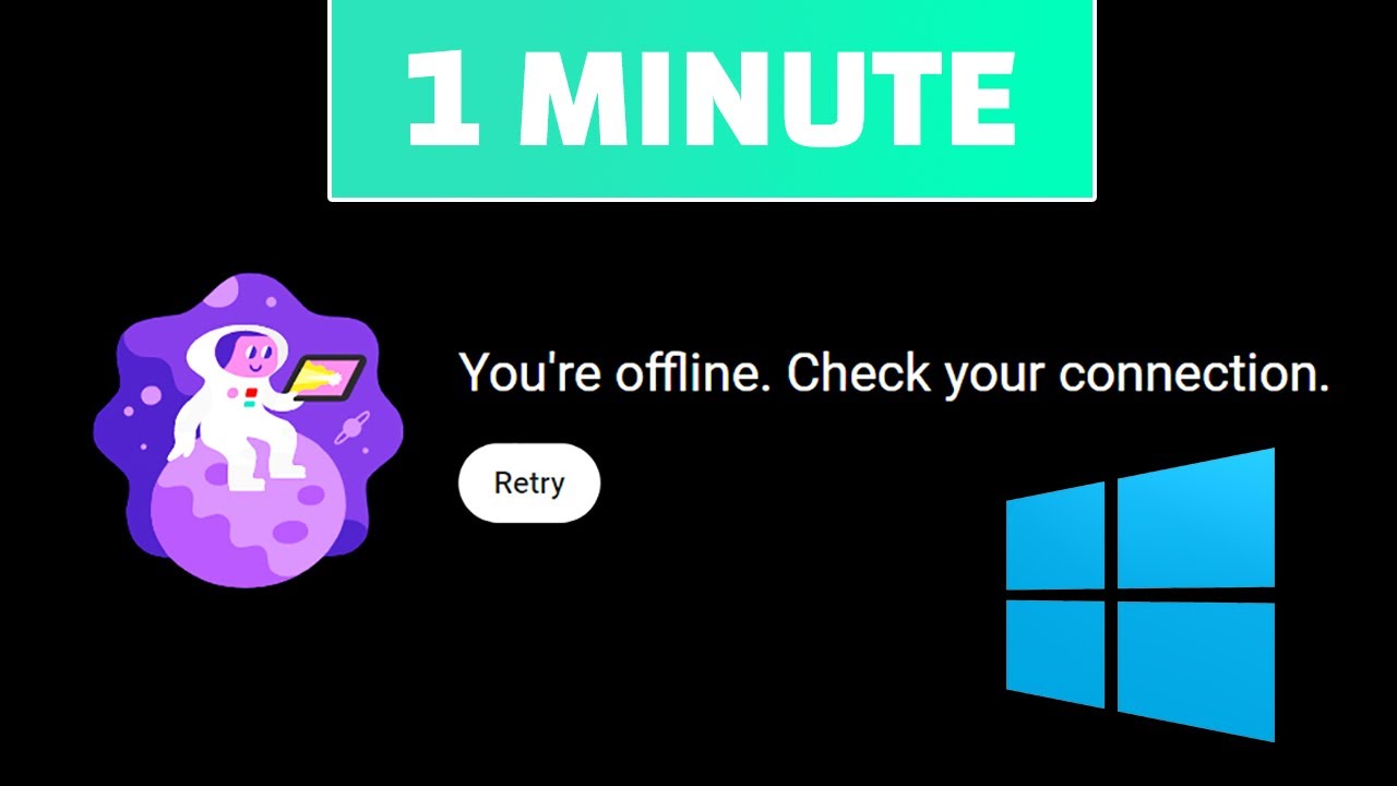 You're offline. Check your connection [Solved]