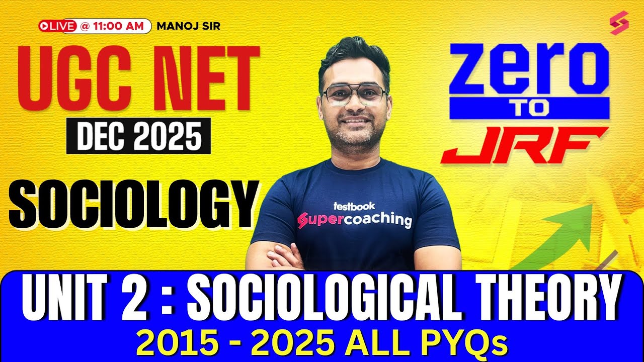 UGC NET Sociology Unit 2 PYQs | UGC NET Sociology Previous Year Questions By Manoj | UGC NET 2025