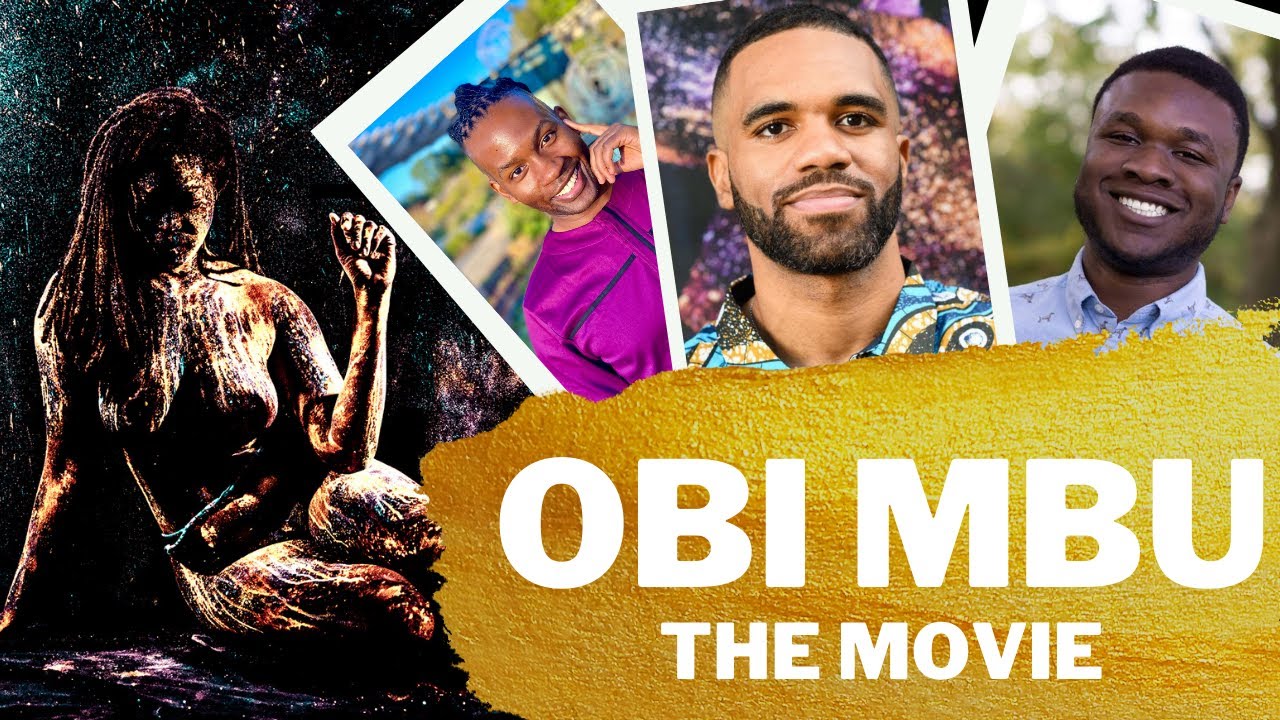 Obi Mbu (The Movie) - Igbo Creation Myth Brought to Life by Dr. Mikael Owunna and Dr. Marques Redd