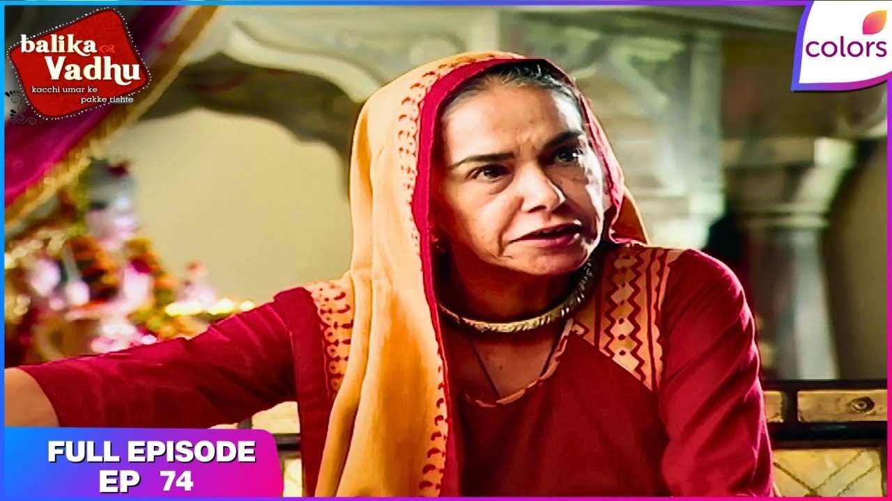 Balika Vadhu | Full Episode Ep. 74 | Kalyani Devi warns Gehna about her behaviour | Colors TV