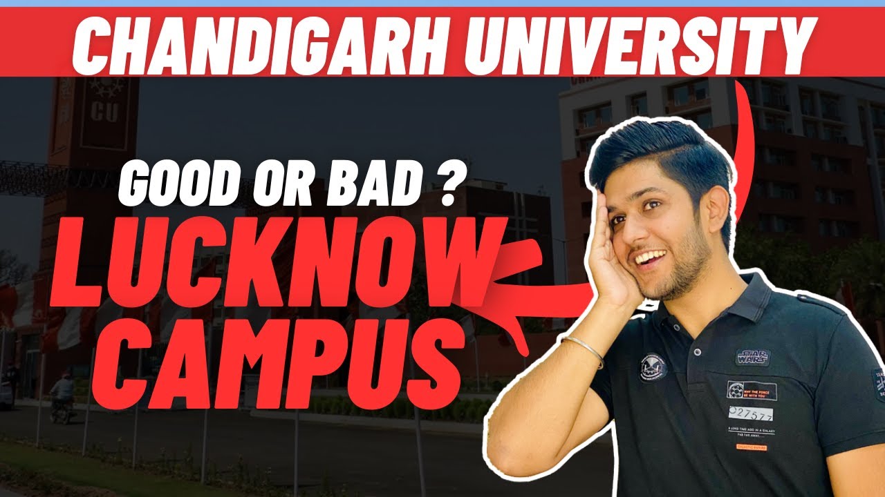 5 Reasons to Choose Chandigarh University Lucknow Campus Over Kharar | CU LKO vs CU Main Campus