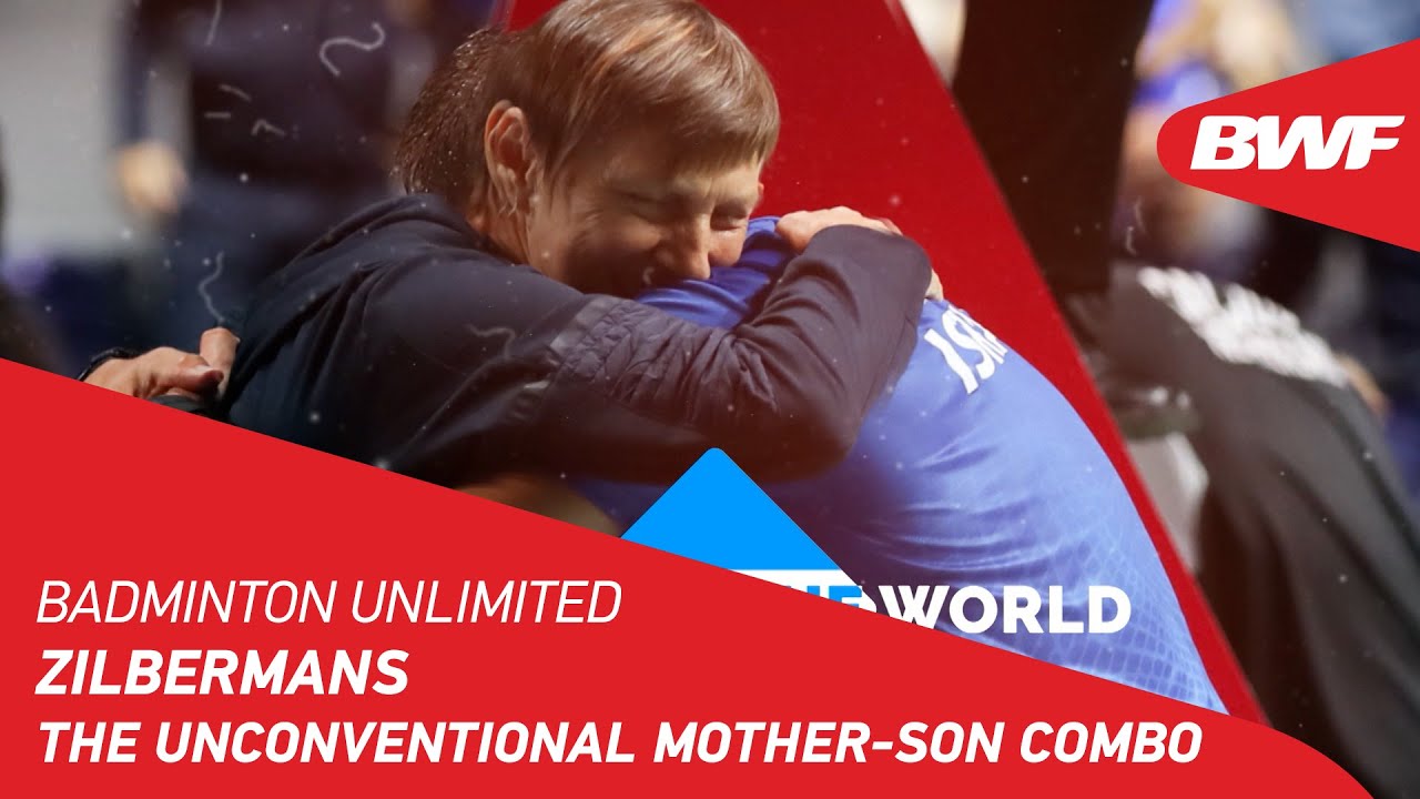 Badminton Unlimited | Zilbermans: The Unconventional Mother-Son Combo | BWF 2022