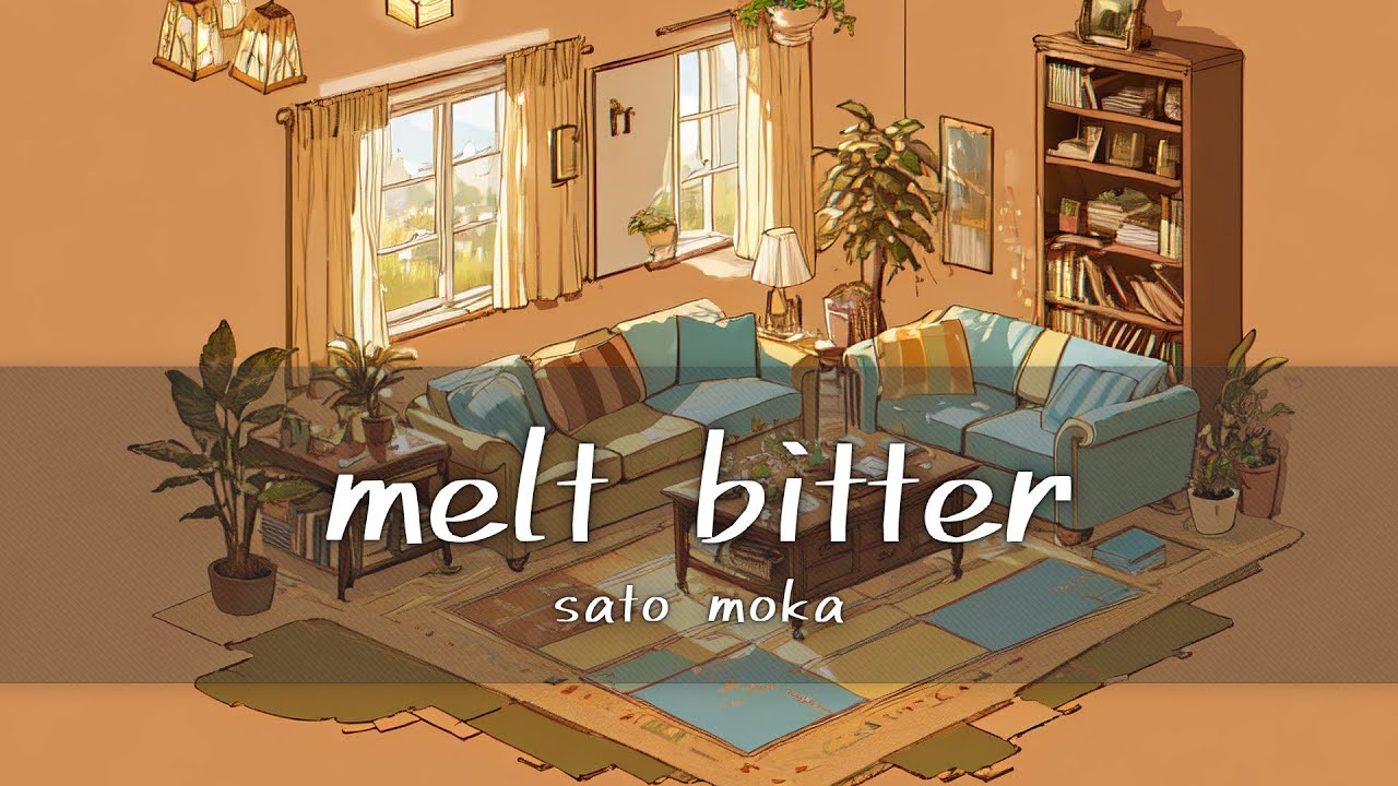 さとうもか(사토 모카) - melt bitter [가사/한글번역]