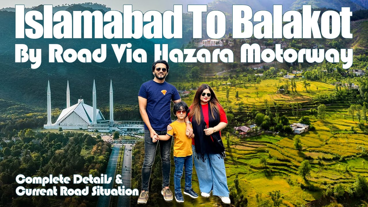 Islamabad To Balakot By Road Via Hazara Motorway | Complete Road Guide & Details, Travel Series EP 1