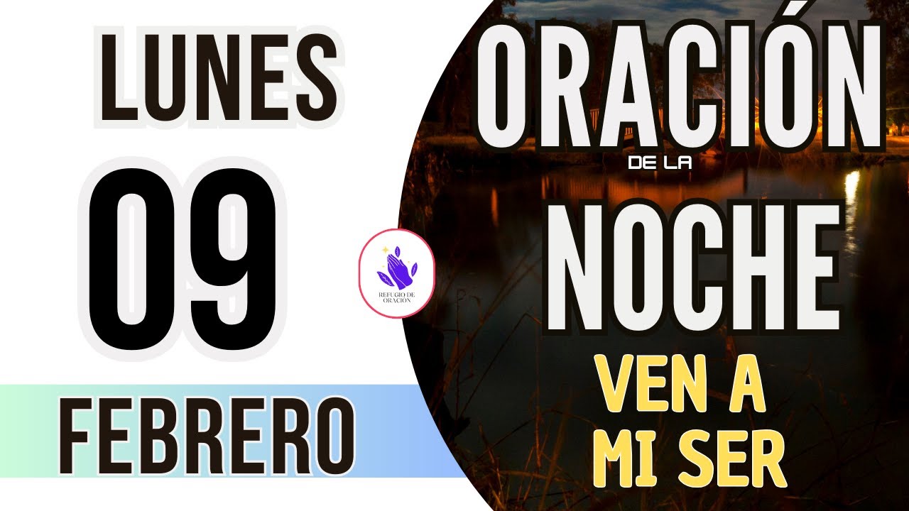 🌙Oración de la Noche de Hoy Lunes 09 de Febrero 2026