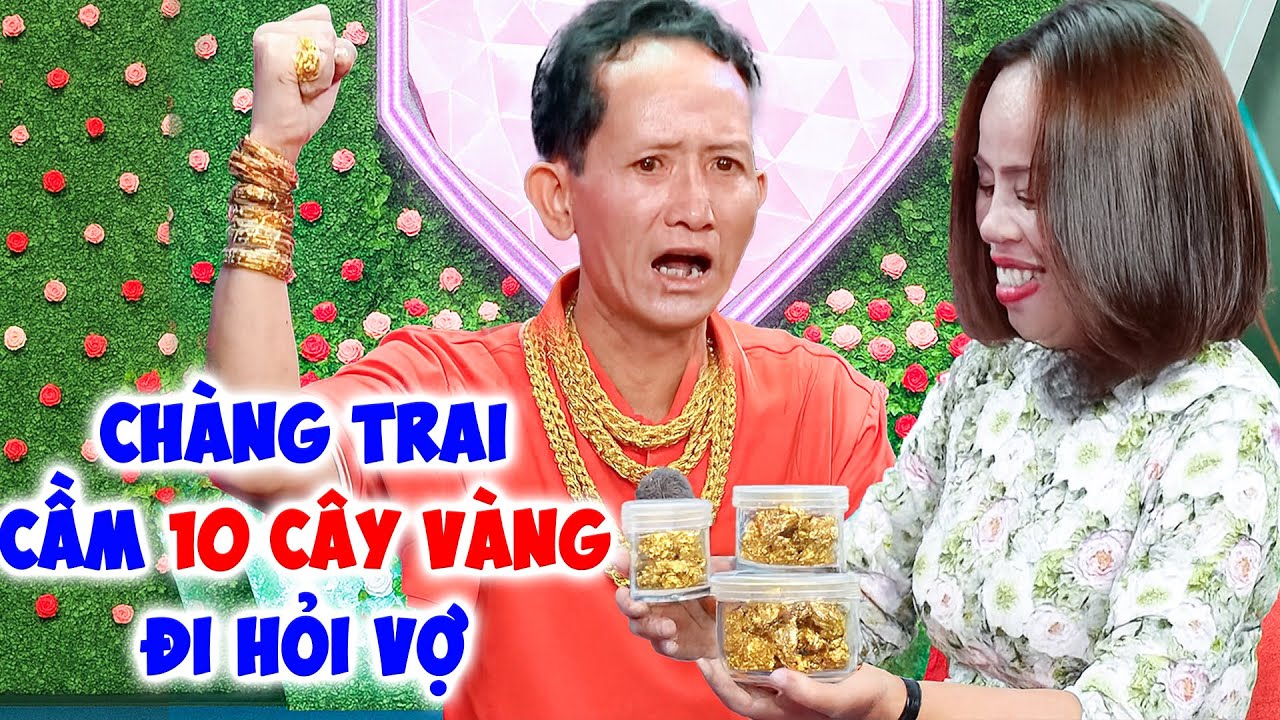 Chàng trai mang 10 cây vàng 1 tỷ đi tìm vợ CÒN HỦ VÀNG Ở NHÀ tặng em - Hẹn Hò Quyền Linh