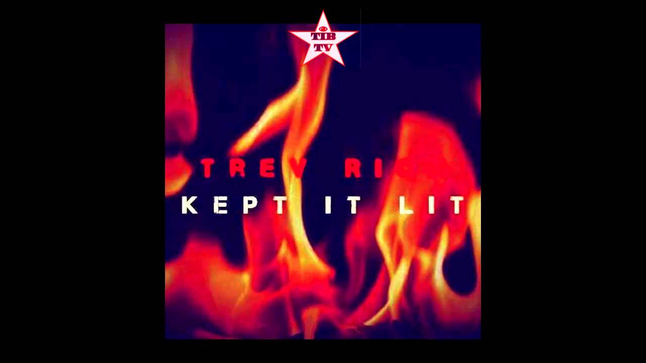 Trev Rich - Kept It Lit (Prod by HollyWood Nite)