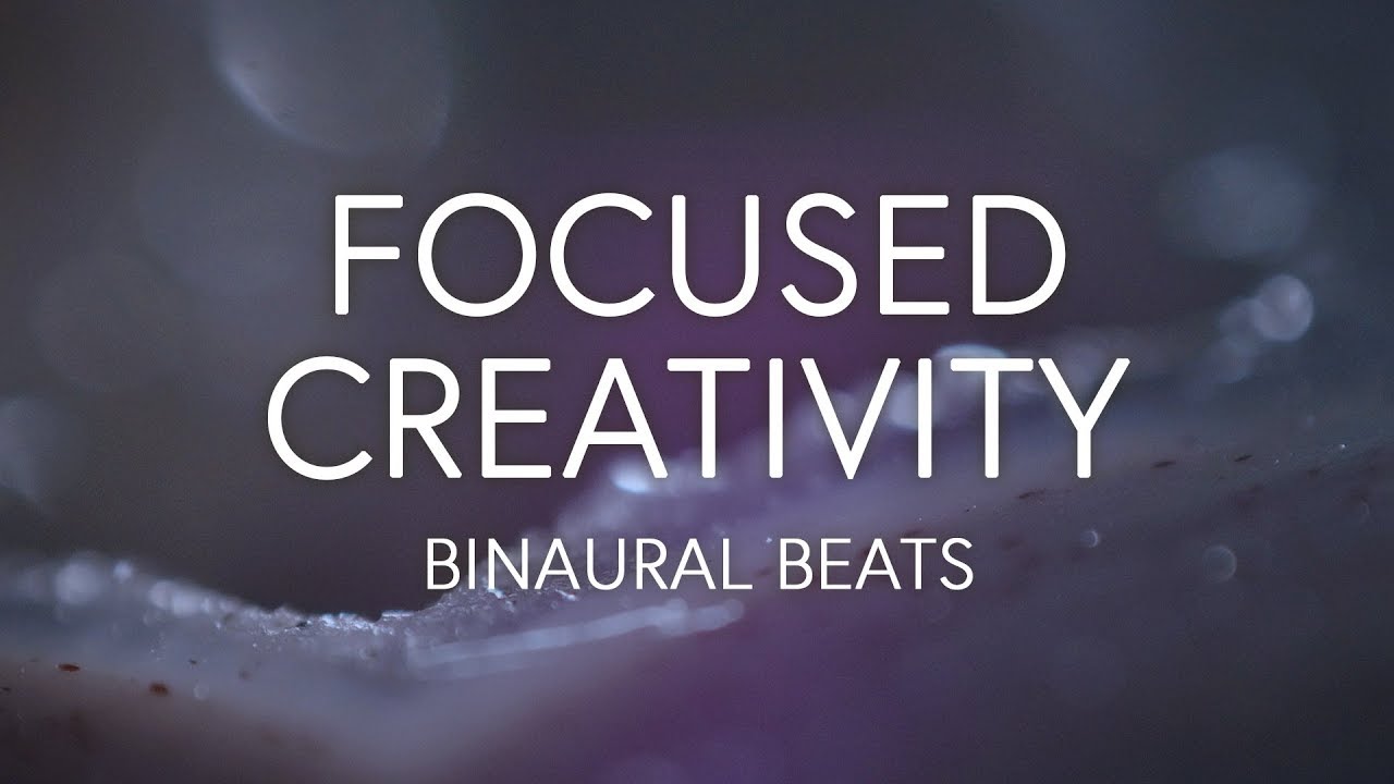 Flow State, Creative Energy, Focus, Concentration, Binaural Beats