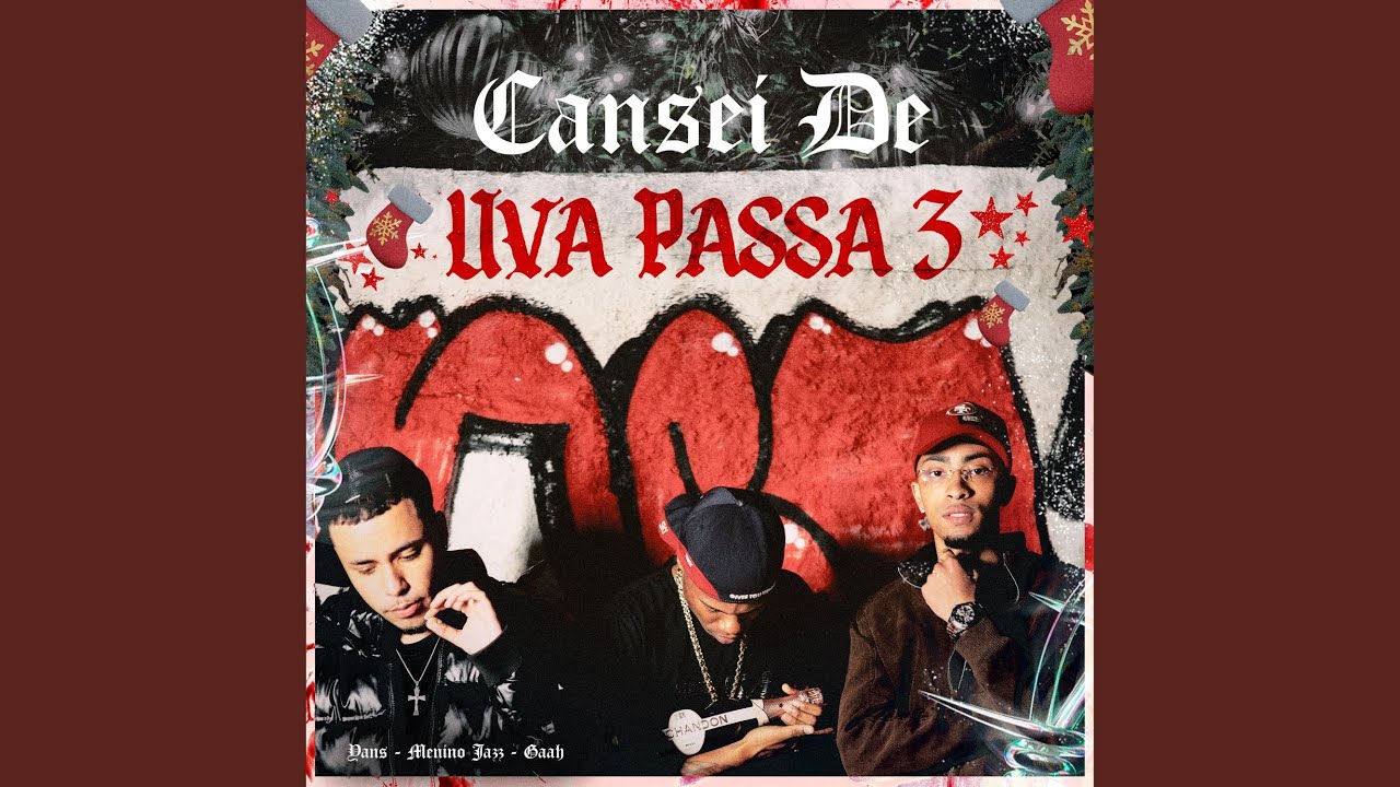 Cansei de Uva Passa 3