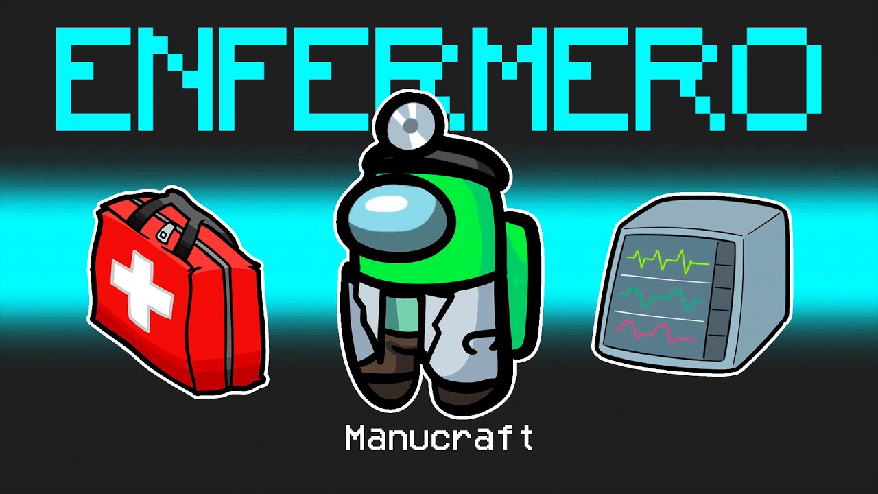 🩺 *NUEVO* MOD SUPER ENFERMERO EN AMONG US 💊 Nurse Mod