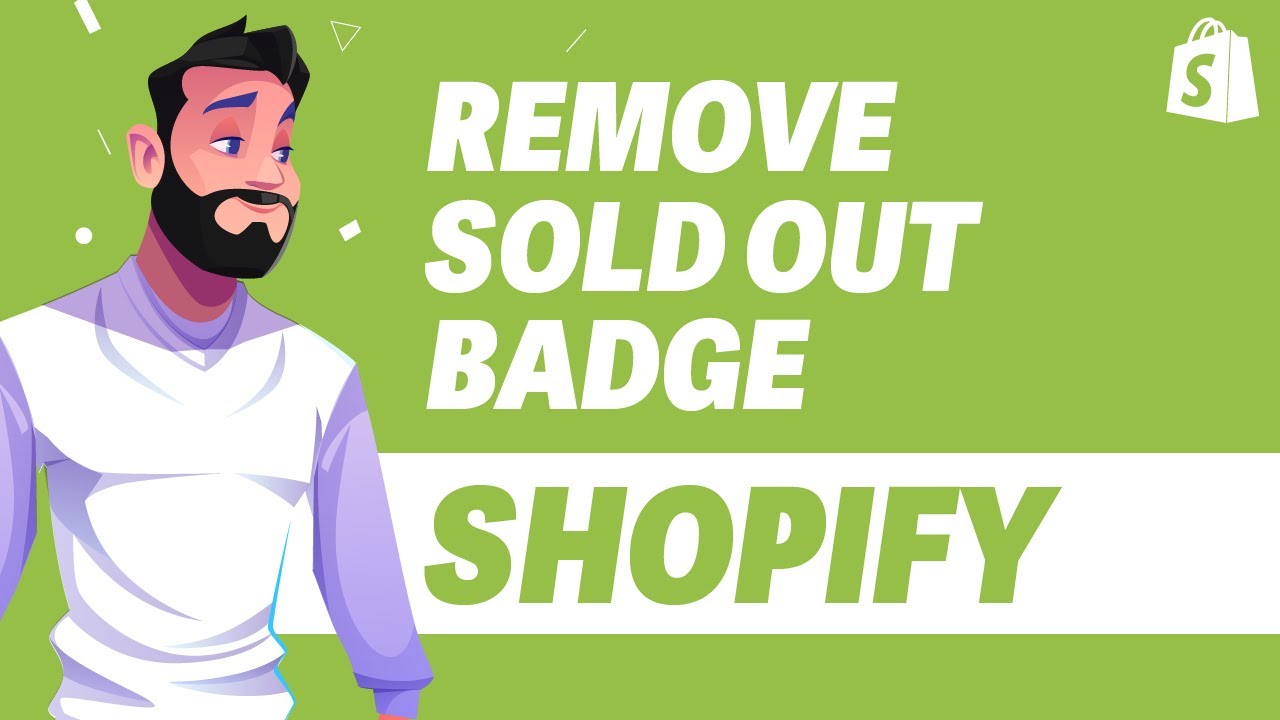How To Remove Sold Out Badge In Shopify