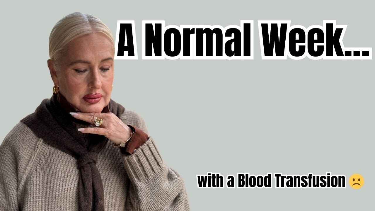 A Normal Week With...Blood a Transfusion - Shopping, Reset & Real Life