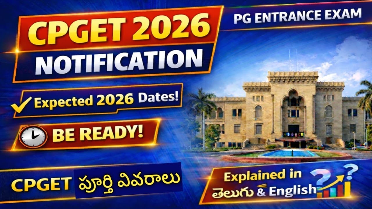 CPGET 2026 Notification & Exam Dates | PG Entrance Exam | Complete Details Telugu