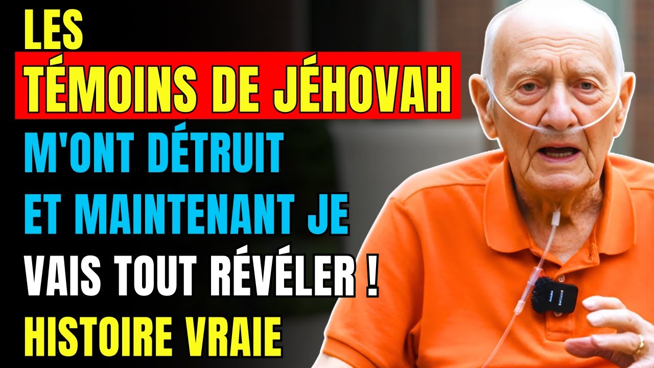 HISTOIRES VRAIE  💔👴Ancien Témoin de Jéhovah RÉVÈLE les COULISSES SECRÈTES de la SECTE