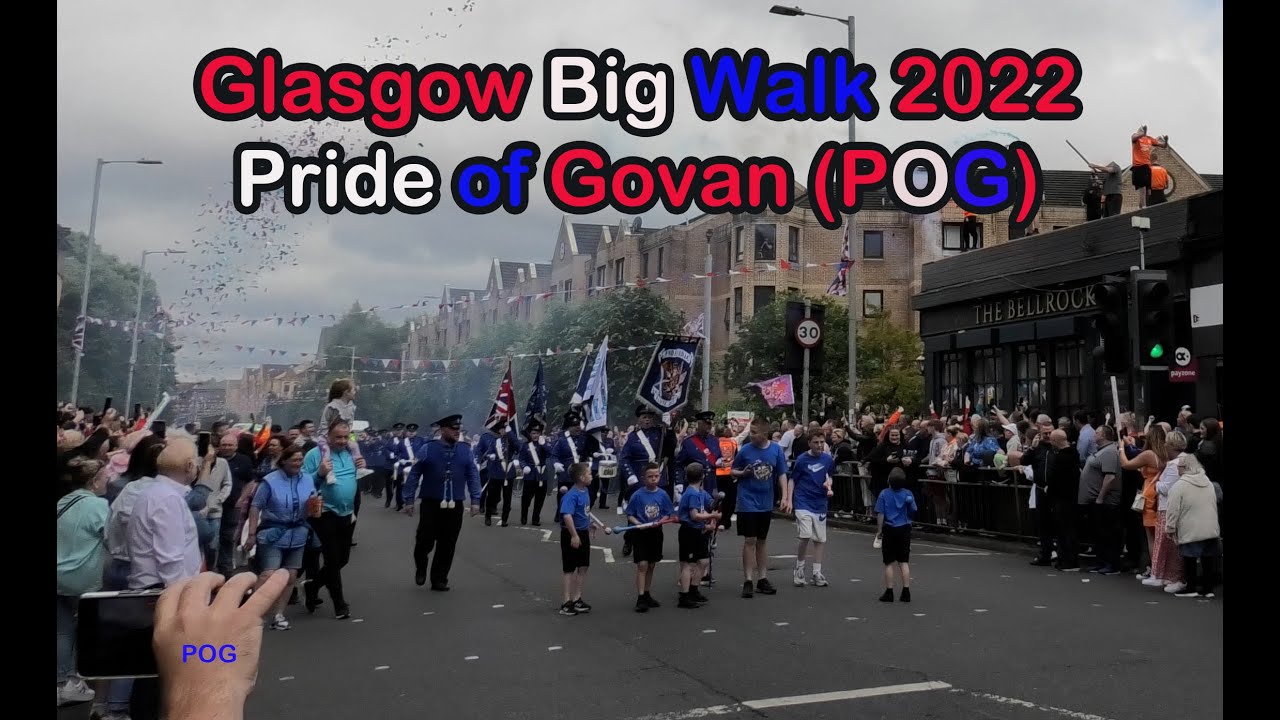 Glasgow Big Walk 2022 - The Pride of Govan (POG) [4K/UHD]