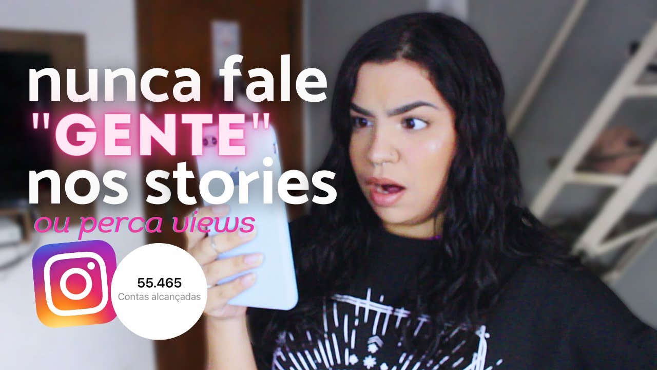 NUNCA FAÇA ISSO NOS SEUS STORIES: como conseguir muitas views nos stories passo a passo 2021
